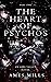 The Heart of Psychos: Part One (Abbs Valley #6)