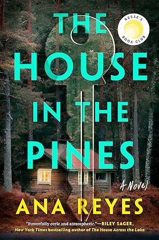 The House in the Pines by Ana  Reyes