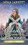 Caroline Saves the Blacksmith (Inconvenient Brides #5)