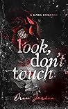 Look, Don't Touch by Drew Jordan