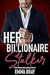 Her Billionaire Stalker