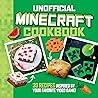 The Unofficial Minecraft Cookbook by Juliette Lalbaltry