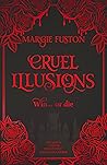 Cruel Illusions