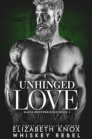 Unhinged Love by Elizabeth   Knox