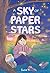 A Sky of Paper Stars