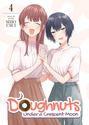 Doughnuts Under a Crescent Moon, Vol. 4 by Shio Usui