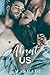 Almost Us (Almost Duet #2)