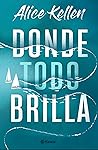 Donde todo brilla