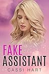 Fake Assistant by Cassi Hart