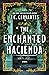 The Enchanted Hacienda