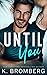 Until You (The Redemption, #1)