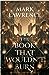 The Book That Wouldn’t Burn (The Library Trilogy #1)