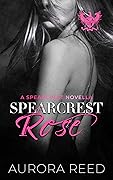 Spearcrest Rose