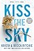 Kiss the Sky (Calloway Sisters, #1)