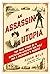 An Assassin in Utopia: The True Story of a Nineteenth-Century Sex Cult and a President's Murder