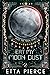 Eat My Moon Dust (Over the Moon #2)