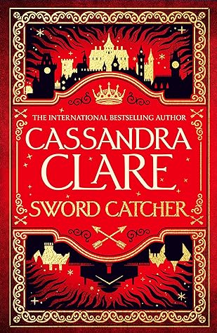 Sword Catcher by Cassandra Clare