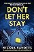 Don't Let Her Stay by Nicola Sanders