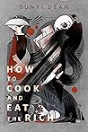 How to Cook and Eat the Rich