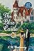 The Blue Castle (Warbler Classics Annotated Edition)