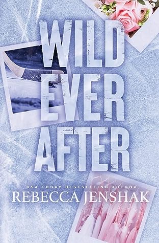 Wild Ever After by Rebecca Jenshak