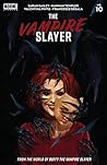 The Vampire Slayer #10 by Sarah Gailey