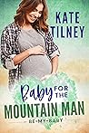 A Baby for the Mountain Man