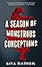 A Season of Monstrous Conceptions