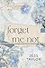 Forget Me Not (Blossoming Beginnings #1)