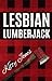 Lesbian Lumberjack (Sapphic Sweethearts, #1)