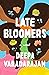 Late Bloomers