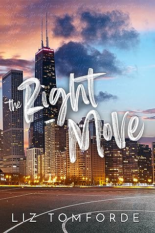 The Right Move by Liz Tomforde