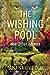 The Wishing Pool and Other ...