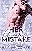 Her Greatest Mistake (Greatest Love, #1)