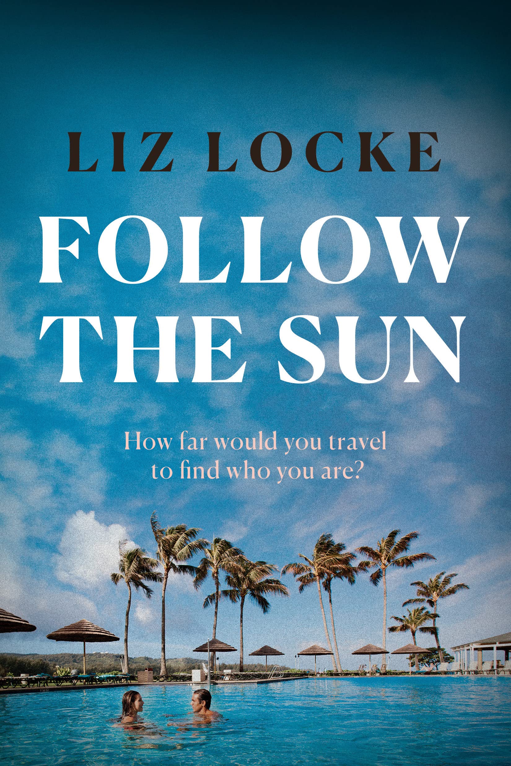 Follow the Sun by Liz   Locke