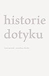 Historie dotyku by Karol Gromek