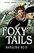 Foxy Tails