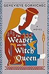 The Weaver and the Witch Queen by Genevieve Gornichec