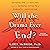 Will the Drama Ever End? by Karyl McBride