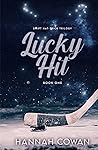 Lucky Hit by Hannah Cowan