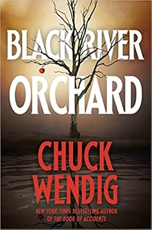 Black River Orchard by Chuck Wendig