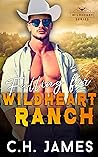 Falling for Wildheart Ranch by C.H. James