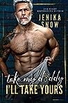 Book cover for Take My Daddy, I'll Take Yours