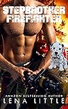 Stepbrother Firefighter by Lena Little