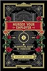 Murder Your Employer by Rupert Holmes