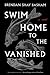 Swim Home to the Vanished