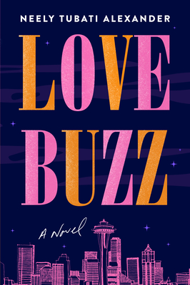 Love Buzz by Neely Tubati Alexander