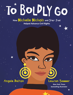 To Boldly Go by Angela Dalton