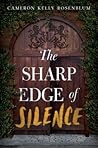 The Sharp Edge of Silence