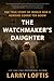 The Watchmaker's Daughter: The True Story of World War II Heroine Corrie ten Boom